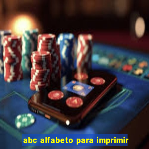 abc alfabeto para imprimir